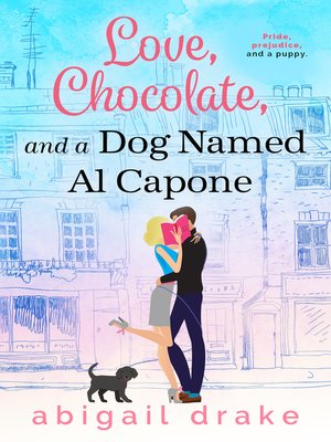 cover image of Love, Chocolate, and a Dog Named Al Capone